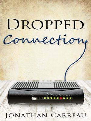 cover image of Dropped Connection